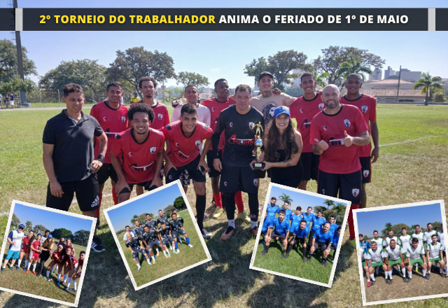 2º TORNEIO DO TRABALHADOR ANIMA O FERIADO DE 1º DE MAIO