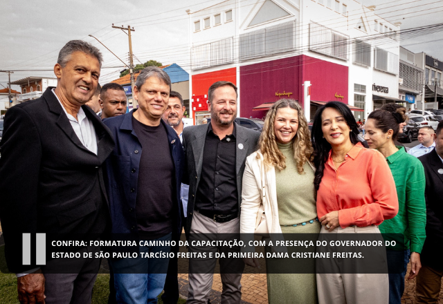 Confira: Formatura Caminho da Capacitação, com a presença do Governador do Estado de São Paulo Tarcísio Freitas e da primeira dama Cristiane Freitas.