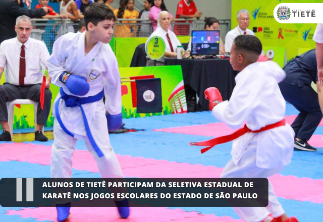 Alunos de Tietê participam da seletiva estadual de Karatê nos Jogos Escolares do Estado de São Paulo (JEESP 2025)