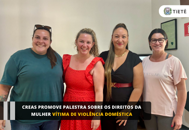 CREAS promove palestra sobre os direitos da mulher vítima de violência doméstica