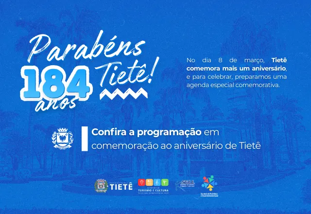 PROGRAMAÇÃO - ANIVERSÁRIO DE TIETÊ 184 ANOS