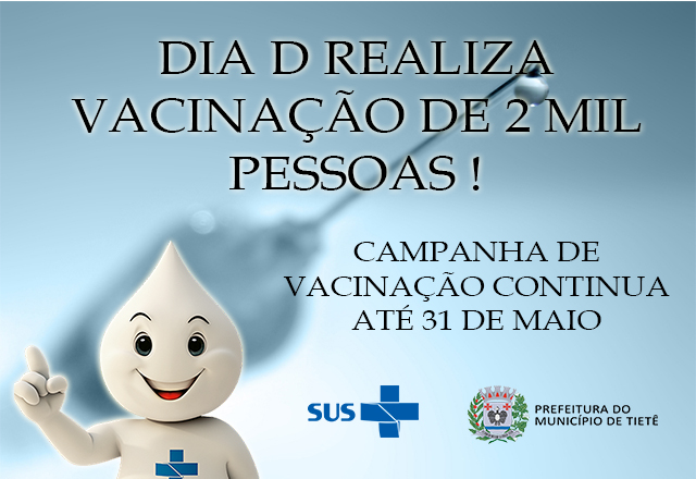 Dia D realiza vacinação de 2 mil pessoas