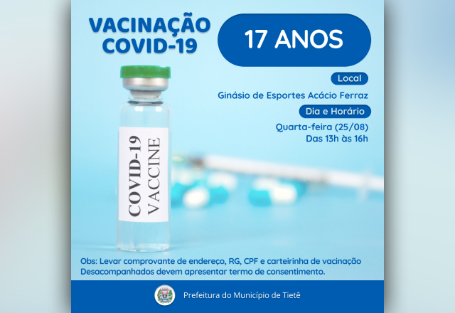 VACINAÇÃO CONTRA A COVID-19 (17 ANOS)