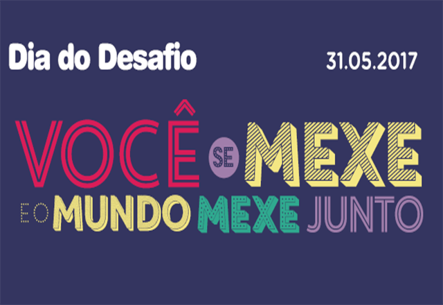 Dia 31 de maio tem Dia do Desafio
