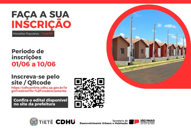 INSCRIÇÕES ABERTAS PARA AS MORADIAS POPULARES EM TIETÊ!
