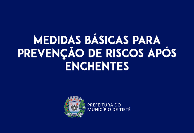 Centro de Vigilância Estadual divulga comunicado conscientizando a população sobre medidas para prevenção de riscos após enchentes