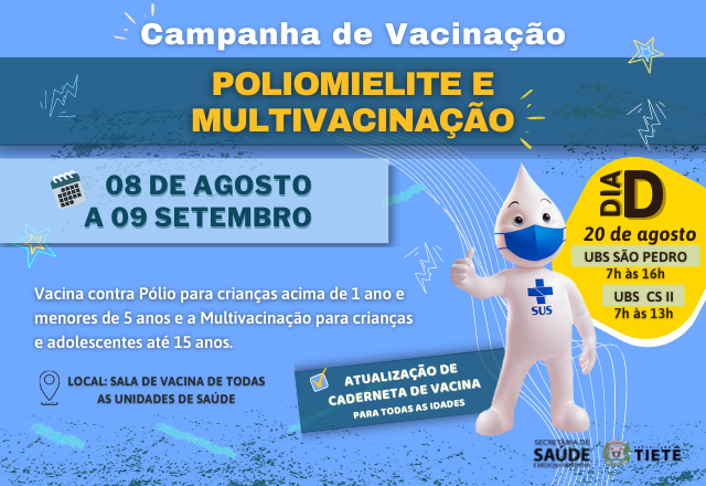 CAMPANHA DE VACINAÇÃO DA POLIOMIELITE E MULTIVACINAÇÃO