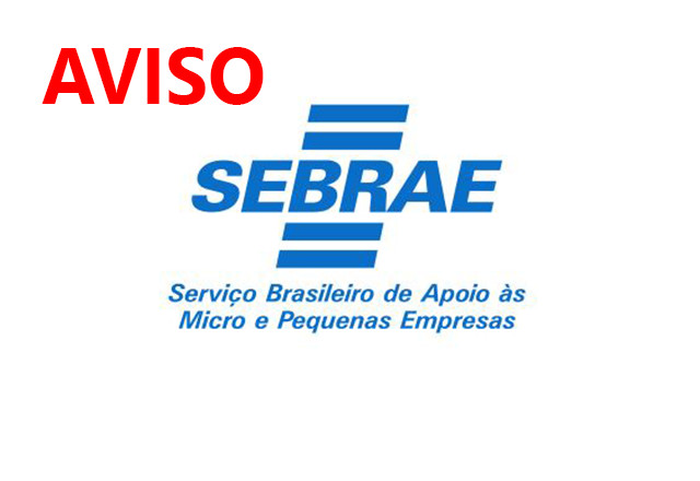 Comunicado do SEBRAE aos Empresários e Comerciantes