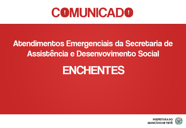 Assistência Social divulga dados referente aos atendimentos emergenciais às famílias atingidas pela enchente