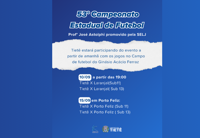 53° Campeonato Estadual de Futebol Prof° José Astolphi promovido pela SELJ
