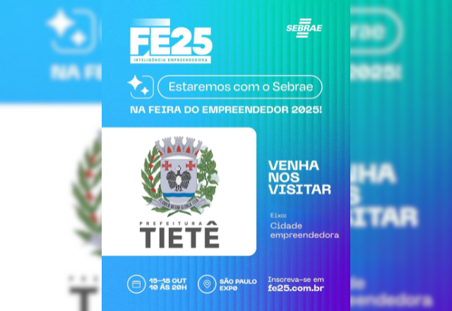 Tietê participa da Feira do Empreendedor 2025 do Sebrae-SP