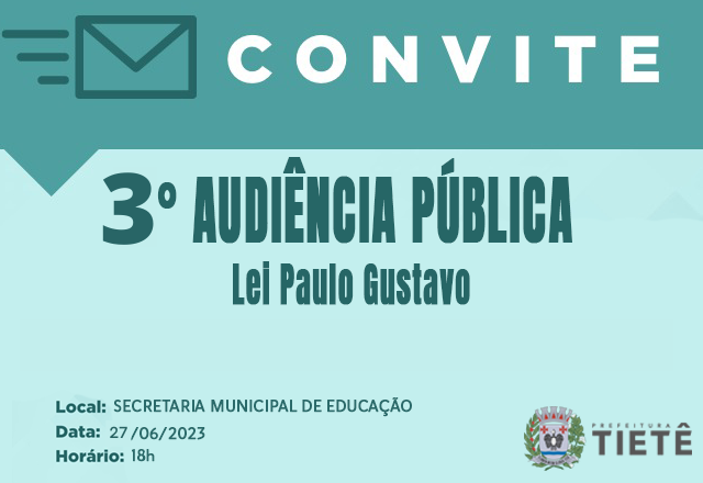 3° AUDIÊNCIA PÚBLICA - LEI PAULO GUSTAVO