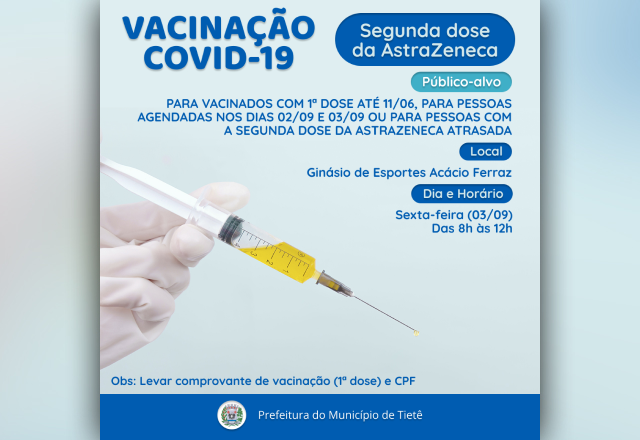 VACINAÇÃO CONTRA A COVID-19 (SEGUNDA DOSE DA ASTRAZENECA)