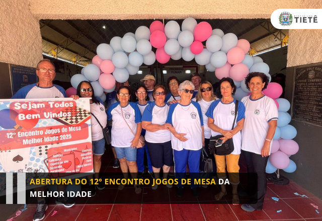 ABERTURA DO 12º ENCONTRO JOGOS DE MESA DA MELHOR IDADE