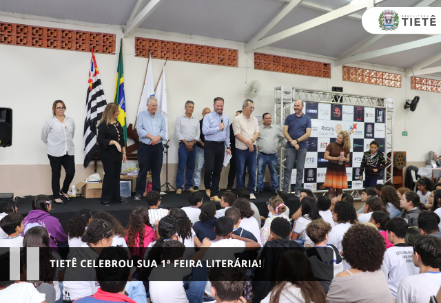 Tietê celebrou sua 1ª Feira Literária!
