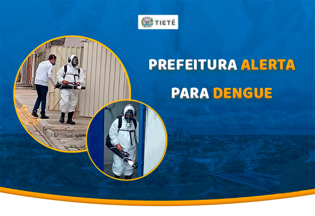 PREFEITURA ALERTA PARA DENGUE