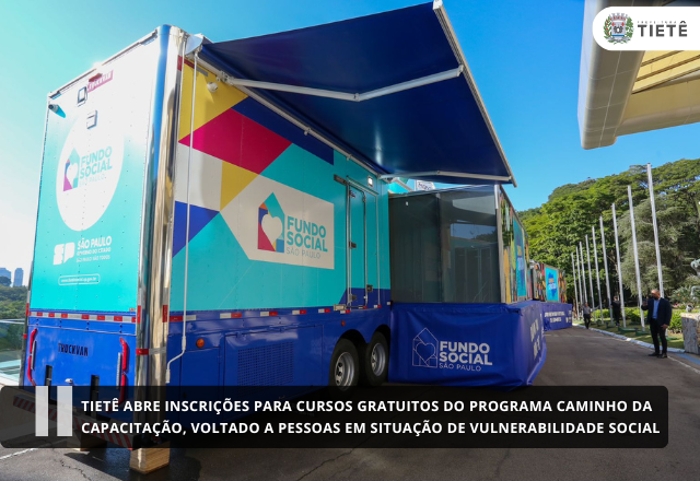 Tietê abre inscrições para cursos gratuitos do programa Caminho da Capacitação, voltado a pessoas em situação de vulnerabilidade social