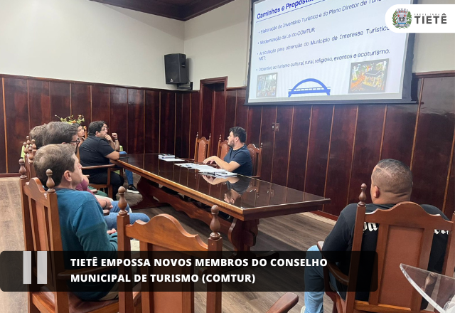 TIETÊ EMPOSSA NOVOS MEMBROS DO CONSELHO MUNICIPAL DE TURISMO (COMTUR)