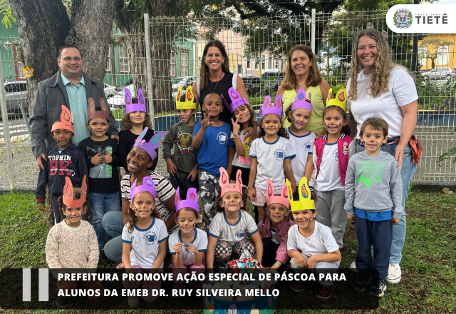 Prefeitura promove ação especial de Páscoa para alunos da EMEB Dr. Ruy Silveira Mello